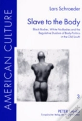 Slave To The Body