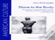 Slave To The Body
