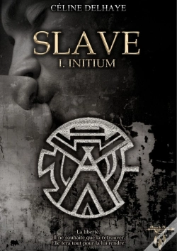 Capa do artigo Slave - Tome 1 : Initium