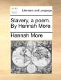 Slavery, A Poem. By Hannah More. - Preview