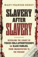 Slavery After Slavery