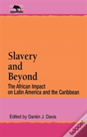 Slavery And Beyond
