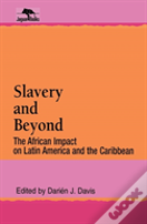 Slavery And Beyond