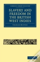Slavery And Freedom In The British West Indies