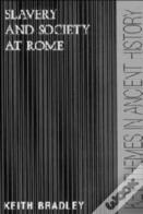 Slavery And Society At Rome