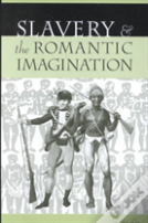 Slavery And The Romantic Imagination