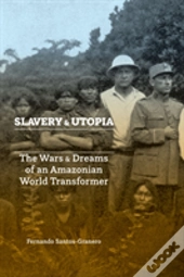 Slavery And Utopia