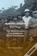 Slavery And Utopia