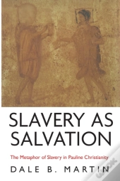 Slavery As Salvation