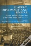 Slavery, Diplomacy & Empire