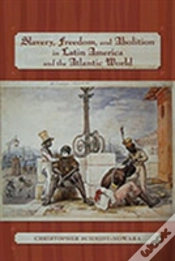 Capa do artigo Slavery, Freedom, And Abolition In Latin America And The Atlantic World