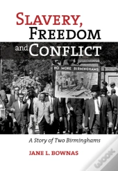 Slavery, Freedom And Conflict