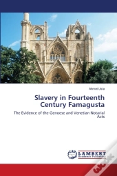 Slavery In Fourteenth Century Famagusta