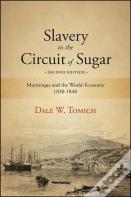 Slavery In The Circuit Of Sugar