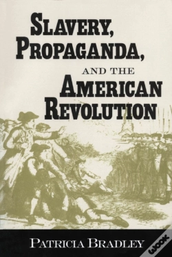 Capa do artigo Slavery, Propaganda, And The American Revolution