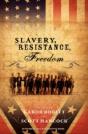 Slavery, Resistance, Freedom - Preview