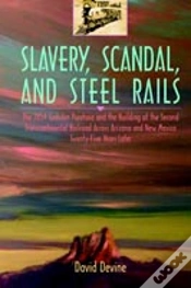 Capa do artigo Slavery, Scandal, And Steel Rails