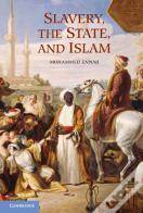 Slavery, The State, And Islam