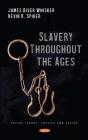 Slavery Throughout The Ages - Preview