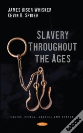 Slavery Throughout The Ages