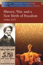 Slavery, War, And A New Birth Of Freedom - Preview