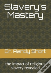 Slavery'S Mastery