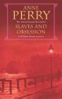 Slaves And Obsession (William Monk Mystery, Book 11) - Preview