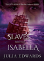 Slaves For The Isabella - Preview