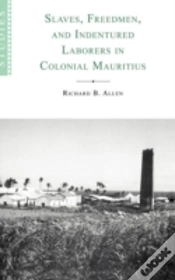 Capa do artigo Slaves, Freedmen And Indentured Laborers In Colonial Mauritius