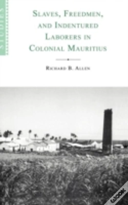 Capa do artigo Slaves, Freedmen And Indentured Laborers In Colonial Mauritius