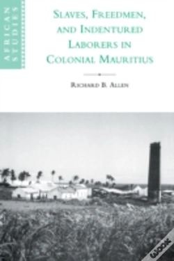 Capa do artigo Slaves, Freedmen And Indentured Laborers In Colonial Mauritius