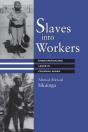 Slaves Into Workers - Preview