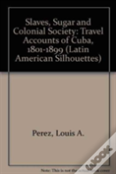 Slaves, Sugar, & Colonial Society