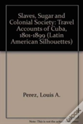 Slaves, Sugar, & Colonial Society