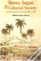 Slaves, Sugar, & Colonial Society