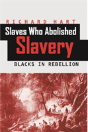 Slaves Who Abolished Slavery - Preview