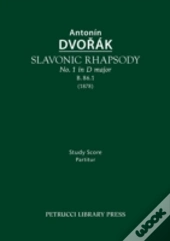 Slavonic Rhapsody In D Major, B.86.1: Study Score