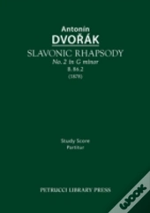 Slavonic Rhapsody In G Minor, B.86.2: Study Score