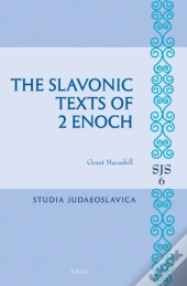 Slavonic Texts Of 2 Enoch