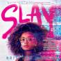Slay - Preview
