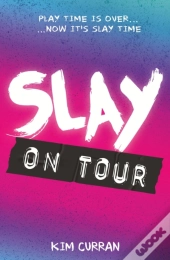 Slay On Tour