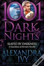 Slayed By Darkness: A Guardians Of Etern