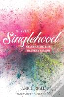 Slayin' Singlehood