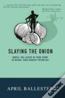 Slaying The Onion