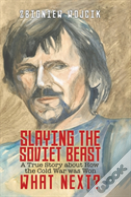 Slaying The Soviet Beast
