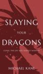Slaying Your Dragons - Preview