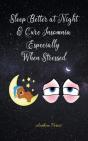 Sleep Better At Night And Cure Insomnia - Preview