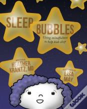 Sleep Bubbles