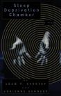 Sleep Deprivation Chamber - Preview