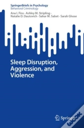 Sleep Disruption, Aggression, And Violence
